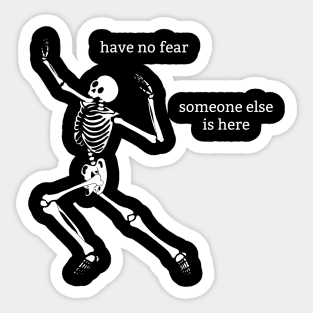 Sassy Skeleton: "Someone Else" Sticker